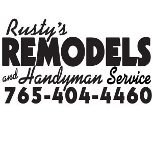Rusty's Remodels and Handyman Service 765-404-4460